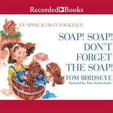 Cover image for Soap! Soap! Don't Forget the Soap!