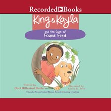 Cover image for King & Kayla and the Case of Found Fred