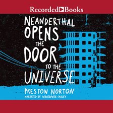 Cover image for Neanderthal Opens the Door to the Universe