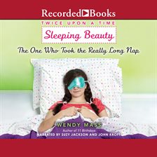Imagen de portada para Sleeping Beauty, the One Who Took the Really Long Nap