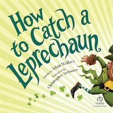 Cover image for How to Catch a Leprechaun