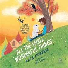 Cover image for All the Small Wonderful Things