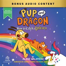 Cover image for Pup and Dragon: How to Catch a Unicorn