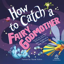 Cover image for How to Catch a Fairy Godmother