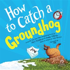 Cover image for How to Catch a Groundhog