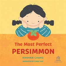 Cover image for The Most Perfect Persimmon