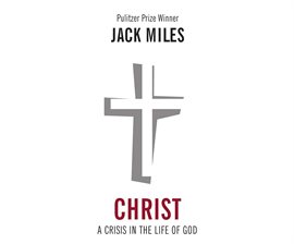 Cover image for Christ: A Crisis in the Life of God