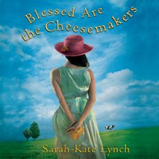 Cover image for Blessed Are the Cheesemakers