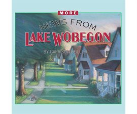 Cover image for More News from Lake Wobegon