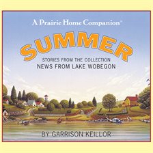 Cover image for News from Lake Wobegon: Summer