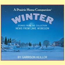 Cover image for News from Lake Wobegon: Winter