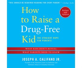 Cover image for How to Raise a Drug-Free Kid