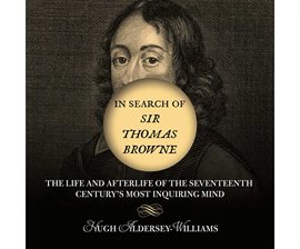Cover image for In Search of Sir Thomas Browne
