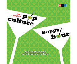Cover image for NPR The Best of Pop Culture Happy Hour