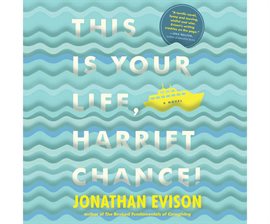 Cover image for This Is Your Life, Harriet Chance