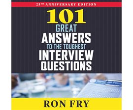 Cover image for 101 Great Answers To The Toughest Interview Questions