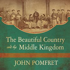 Cover image for The Beautiful Country and the Middle Kingdom