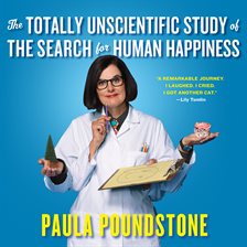 Cover image for The Totally Unscientific Study of the Search for Human Happiness
