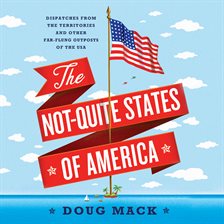 Cover image for The Not-Quite States of America