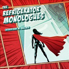 Cover image for The Refrigerator Monologues
