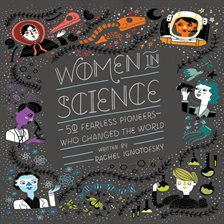 Women in science Rachel Ignotofsky