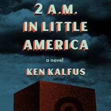 Cover image for 2 A.M. in Little America