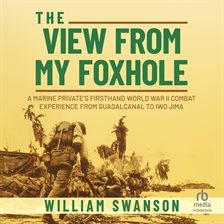 Cover image for The View from My Foxhole