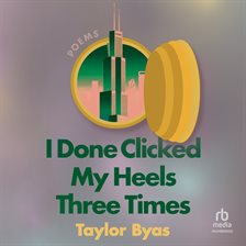 Cover image for I Done Clicked My Heels Three Times
