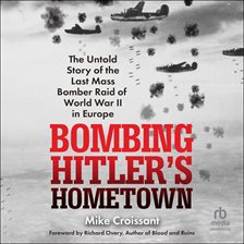 Bombing Hitler's Hometown