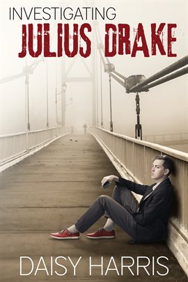 Cover image for Investigating Julius Drake