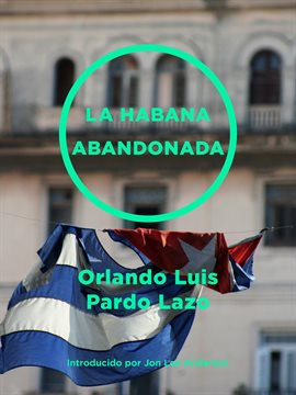 Cover image for La Habana abandonada