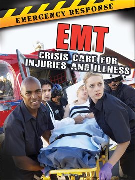 Cover image for EMT: Crisis Care for Injuries and Illness