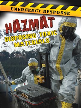 Cover image for Hazmat: Disposing Toxic Materials