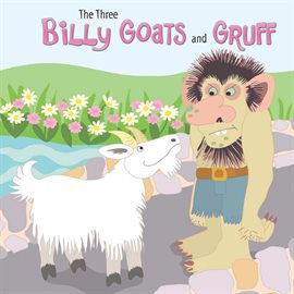 Imagen de portada para The Three Billy Goats and Gruff