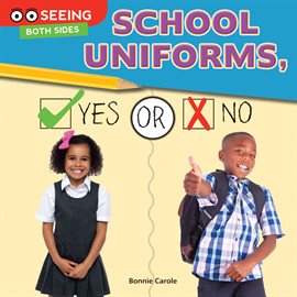 Cover image for School Uniforms, Yes or No