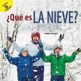 Cover image for ¿Qué es la nieve?