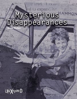 Imagen de portada para Unexplained Mysterious Disappearances