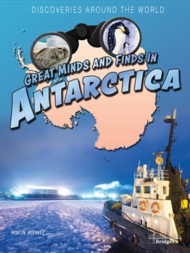 Cover image for Great Minds and Finds in Antarctica