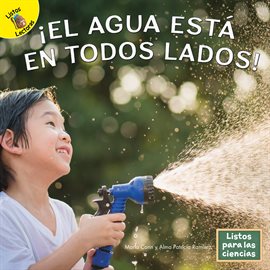 Imagen de portada para ¡El agua está en todos lados!