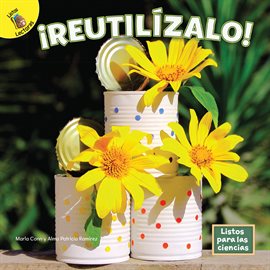 Cover image for ¡Reutilízalo!