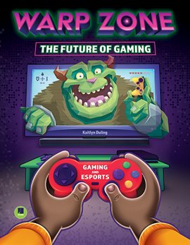 Cover image for Warp Zone: The Future of Gaming