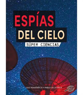 Cover image for Espías Del Cielo