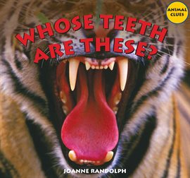 Imagen de portada para Whose Teeth Are These?