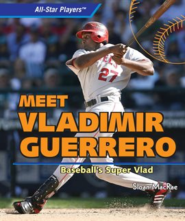 Cover image for Meet Vladimir Guerrero