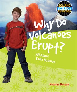 Imagen de portada para Why Do Volcanoes Erupt?