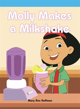 Imagen de portada para Molly Makes a Milkshake