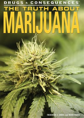 Cover image for The Truth About Marijuana