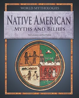 Cover image for Native American Myths and Beliefs
