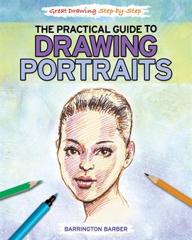 Cover image for The Practical Guide to Drawing Portraits