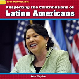 Cover image for Respecting the Contributions of Latino Americans